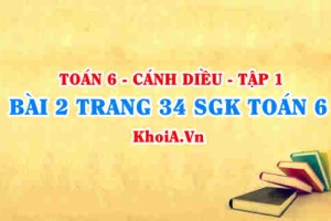 Bài 2 trang 34 SGK Toán 6 tập 1 Cánh Diều